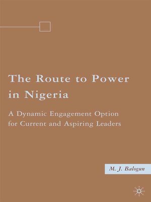 cover image of The Route to Power in Nigeria